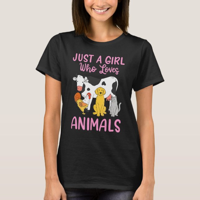 Cow Cat Chicken Dog Just A Girl Who Loves Animals T-Shirt (Front)