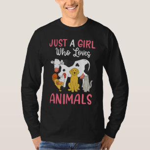 Cow Chicken Dog Cat Just A Girl Who Loves Animals T-Shirt