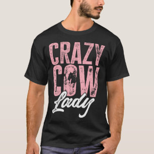 Cow Farm Animals Crazy Cow Lady T-Shirt