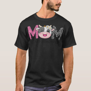 Cow Farm Birthday Cow Mommy 1st Mom Of The Birthda T-Shirt