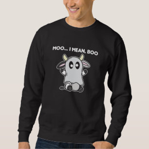 Cow Ghost Cute Kawaii Halloween Moo I Mean Boo Sweatshirt