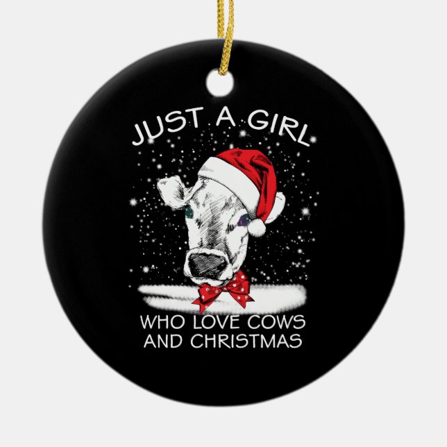 Cow Gift | Just A Girl Who Love Cows And Christmas Ceramic Ornament (Front)