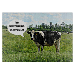 Cow Humour: "I'm outstanding in my field." Cutting Board