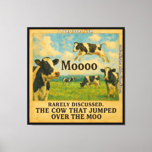 Cow Jumped Over the Moo – Whimsical  Farm Pun Cart Canvas Print