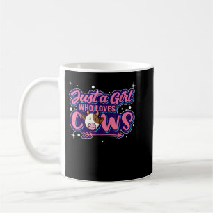 Cow Just A Girl Who Loves Cows Farmer Butcher Milk Coffee Mug