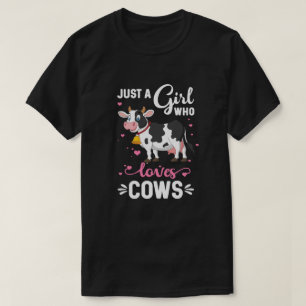 Cow Just A Girl Who Loves Cows Farmer T-Shirt