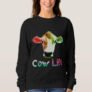 Cow Life Farmer Farming Poultry Dairy Vegan Novelt Sweatshirt