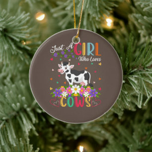 Cow Lover Just A Girl Who Loves Cows Ceramic Ornament