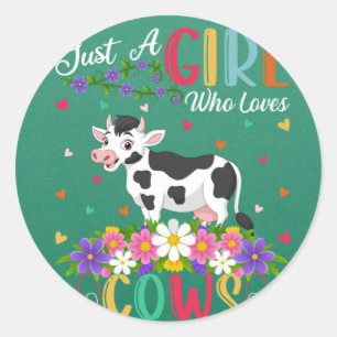 Cow Lover Just A Girl Who Loves Cows Classic Round Sticker