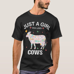 Cow Lover  Just A Girl Who Loves Cows T-Shirt
