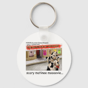 Cow Matinee Scary Moovie Funny Tees & Gifts Keychain