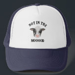 Cow Not In The MOOOOD Trucker Hat<br><div class="desc">Funny tracker hat design for cow lovers and farmers featuring watercolor illustration of a baby cow with a text that says "not in the mooood."</div>