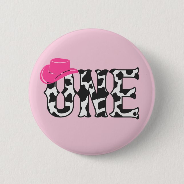 Cow Print Cowgirl Hat ONE First 1st Birthday Party 2 Inch Round Button (Front)