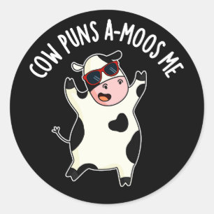 Cow Puns Amoos Me Funny Cow Pun  Classic Round Sticker
