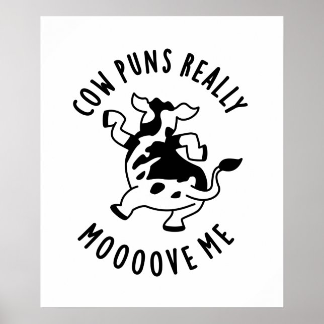 Cow Puns Really Mooove Me Cute Animal Pun Poster (Front)