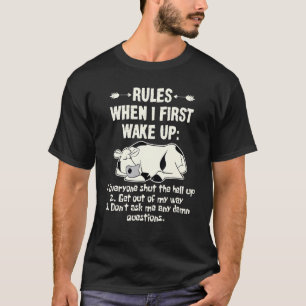 Cow Rules When I First Wake Up T-Shirt