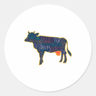 Cow Silhouette Tygraphy Phrases Heifer Fun Chris Classic Round Sticker