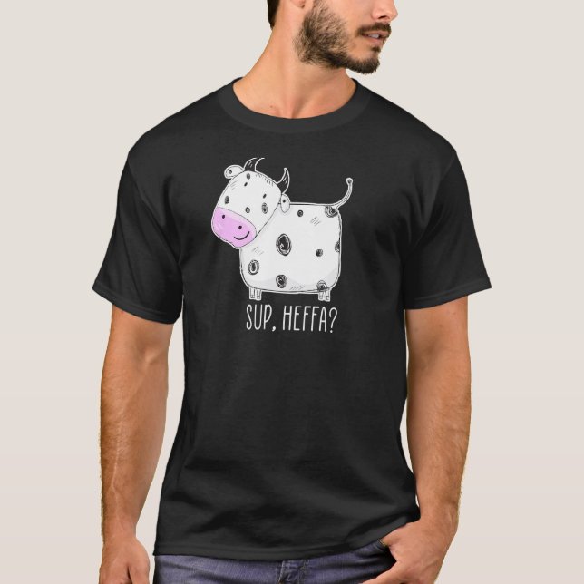 Cow Sup Heffa T-Shirt (Front)