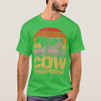 Cow Whisperer Cattle Farmer Farm Animal T-Shirt