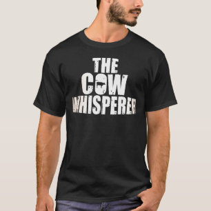 Cow Whisperer Ffa Beef Cow Dairy Farmer Milk T-Shirt
