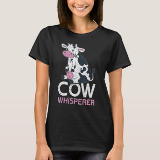 Cow Whisperer Local Farm  Farmer T-Shirt