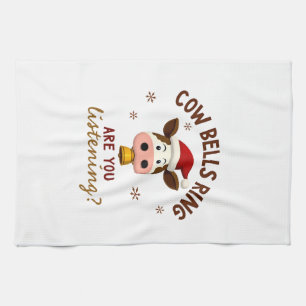 Cowbells Ring Are You Listening, Funny Cow Christm Kitchen Towel