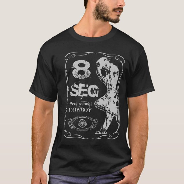 Cowboy 8 Seconds T-Shirt (Front)
