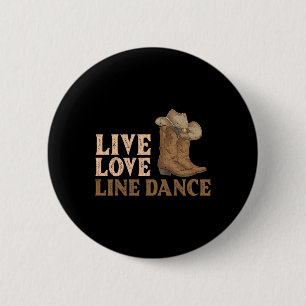 Cowboy Boots Line Dancing Country Hat Live Love Li 2 Inch Round Button
