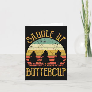 Cowboy Cowgirl Southern Western Saddle Up Buttercu Card