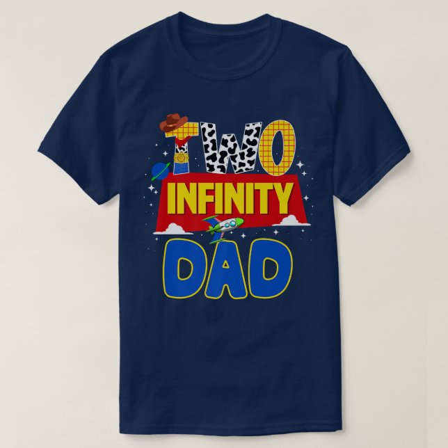 Cowboy Dad Two Infinity And Beyond Birthday Decora T-Shirt (Design Front)