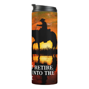 Cowboy, Horse & Sunset Retirement   Thermal Tumbler