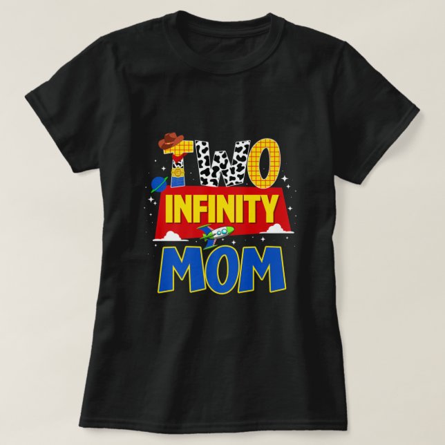 Cowboy Mom Two Infinity And Beyond Birthday Decora T-Shirt (Design Front)