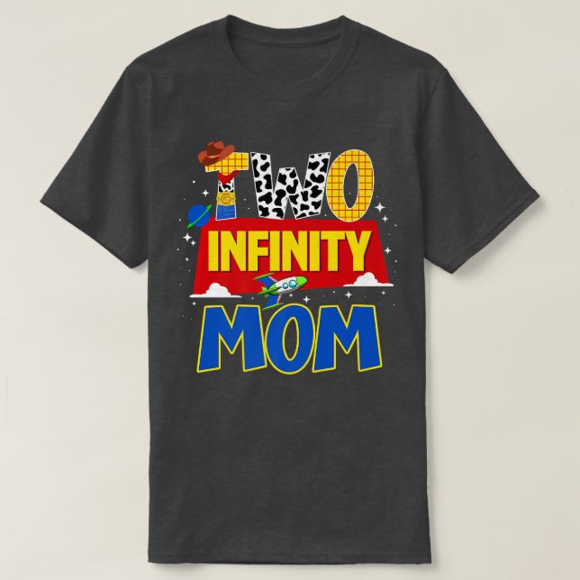 Cowboy Mom Two Infinity And Beyond Birthday Decora T-Shirt (Design Front)