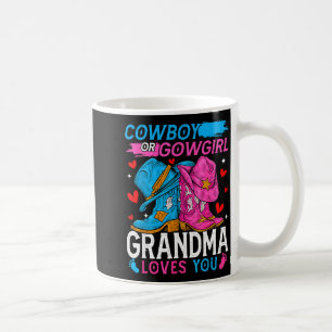 Cowboy Or Cowgirl Grandma Loves You Gender Reveal Coffee Mug