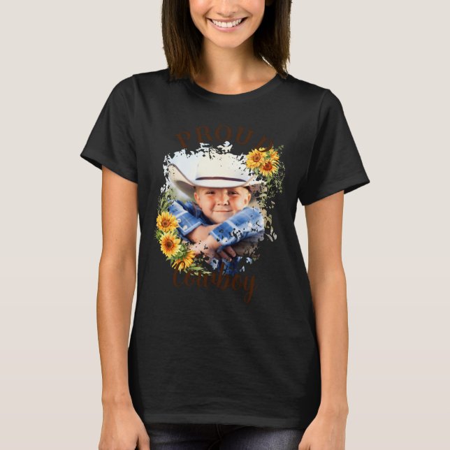 Cowboy Photo Text Sunflower Accent T Shirt  (Front)