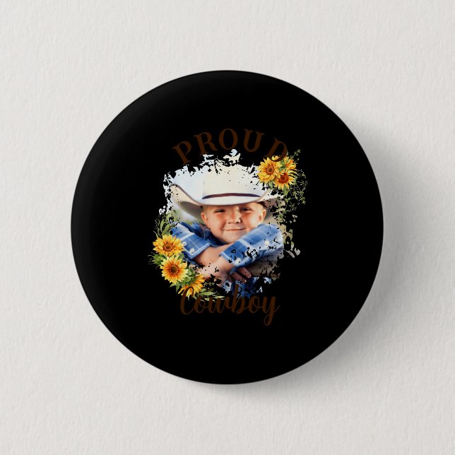 Cowboy Photo Text Sunflower Accent T Shirt  2 Inch Round Button (Front)