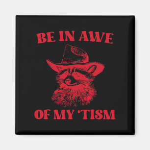 Cowboy Raccoon Autism Shirt Funny Be In Awe Of My Magnet