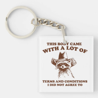 Cowboy Raccoon Sarcastic Quote Graphic Keychain