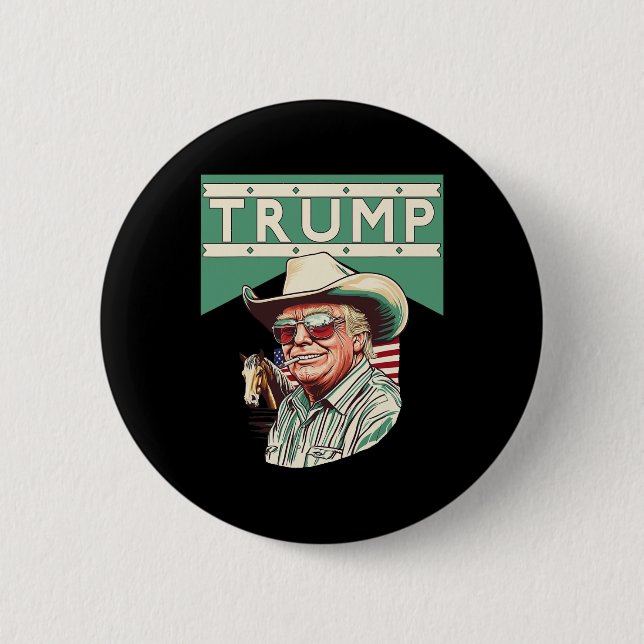 Cowboy Trump Trump Is My President  2 Inch Round Button (Front)