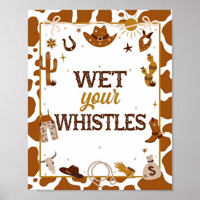 Cowboy Western Wet Your Whistles Sign (Front)