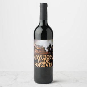 Cowboys Ride Forever Wine (Sparkling Wine) Bottle  Wine Label
