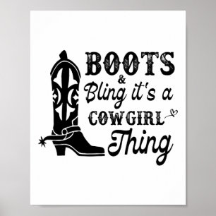 Cowgirl &amp; Boots Bling Its A Cowgirl Thing Hors Poster
