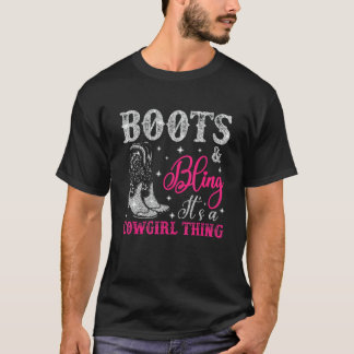 Cowgirl Boots Bling Its A Cowgirl Thing Country L T-Shirt