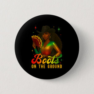 Cowgirl Boots On The Ground Juneteenth Where Them  2 Inch Round Button