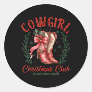 Cowgirl Christmas Club Making Spirits Bright Cowbo Classic Round Sticker