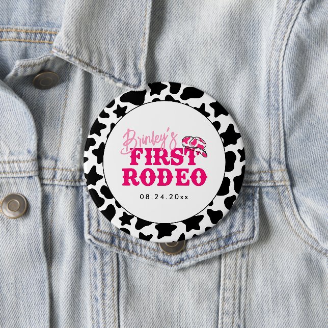 Cowgirl Disco Pink First Rodeo 4 Inch Round Button (In Situ)