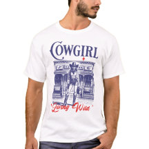 Cowgirl Living Wild West T-Shirt