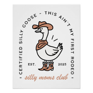 Cowgirl mom silly goose moms club country mama poster