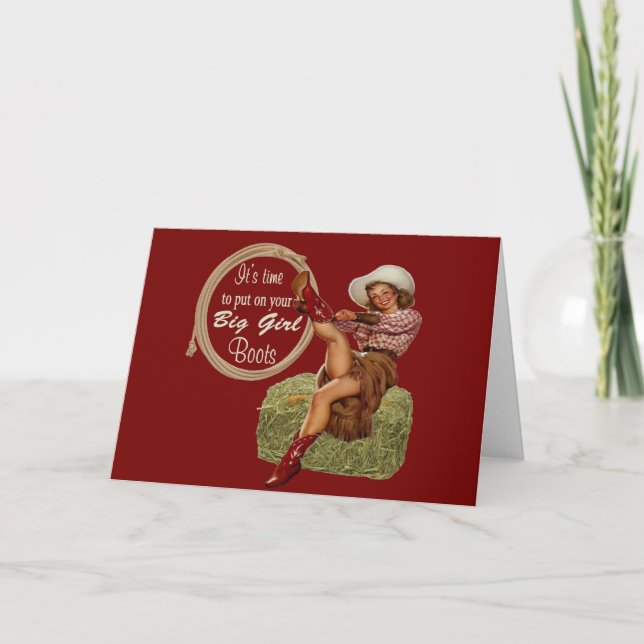 Cowgirl Put On You Big Boots Card (Front)