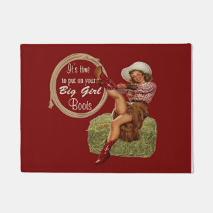 Cowgirl Put On Your Big Girl Boots Doormat